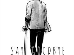 Say goodbye