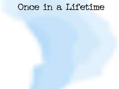 Once in a Lifetime 샘플