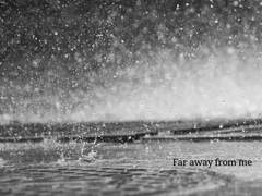 Far away from me 6