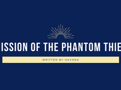 Mission of the Phantom Thief #002