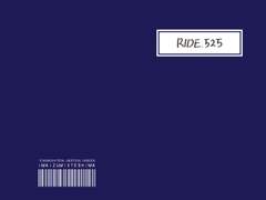RIDE. 525