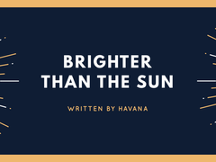 Brighter than the Sun