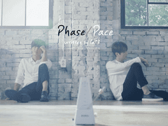 [청춘] Phase/Pace - 5