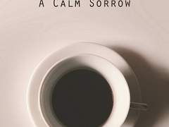 본즈술루벤, A Calm Sorrow