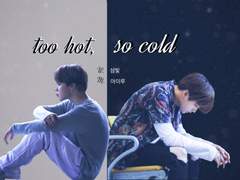 Too Hot, So Cold 02.