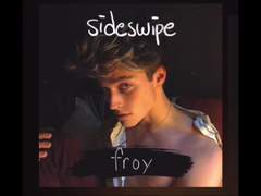 Froy Gutierrez - Sideswipe (가사/번역/해석)