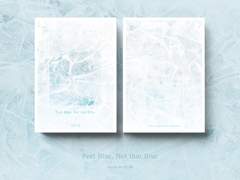 Feel Blue, Not that Blue