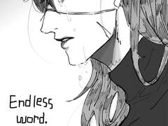 [Endless word]
