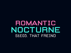[유현노아] ROMANTIC NOCTURNE - 05