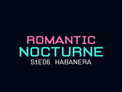[유현노아] ROMANTIC NOCTURNE - 06