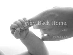 Way Back Home - 中(2)