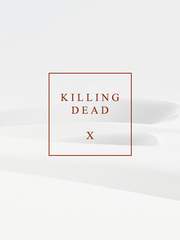 [연재] 킬링데드 KILLING DEAD