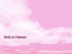 Birth in Heaven