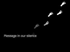 Message in our silence