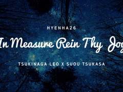 [레오츠카] It Measure Rein Thy Joy 01