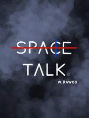 Space Talk 完