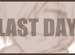 [아우터시타]Last day.