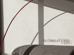 [현제유진] An Oasis of Calm (4)