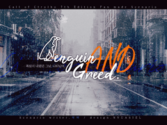 [COC 7th] Penguin AND Greed