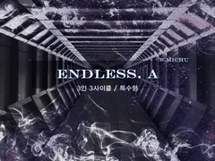 [inSANe] ENDLESS.A