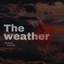 The Weather