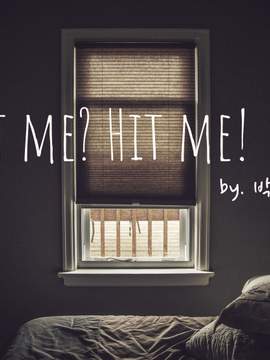 [육섭] Heat me? Hit me!