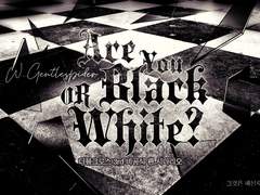 [DX3rd] Are you Black or White?