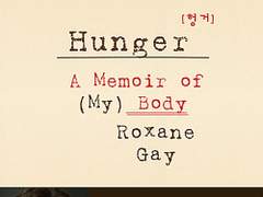 헝거 : 몸과 허기에 관한 고백 / 록산 게이