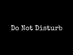 Do Not Disturb #01