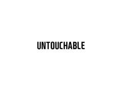 Untouchable