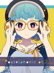 Pastelphonic pt.2