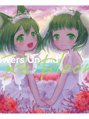 Flowers Unfold Re:Bloom
