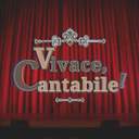 Vivace, Cantabile!