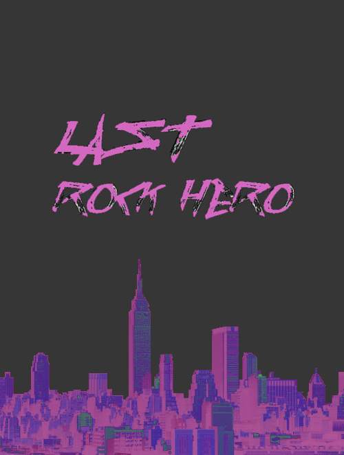 Last Rock Hero [完]: 너의 나