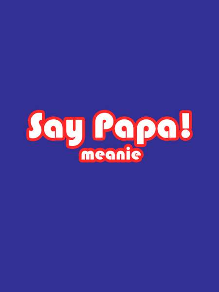 Say Papa! 포스타입 시리즈
