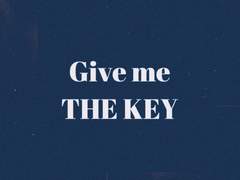 Give Me The Key[프롤로그]
