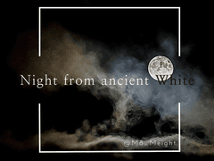 Night from ancient white