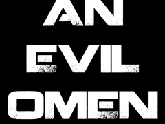 [AN EVIL OMEN] - request fiction