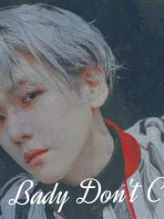 Bady Don't Cry