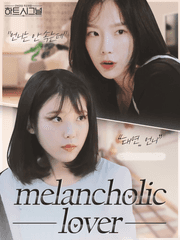 Melancholic Lover
