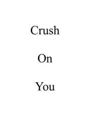 Crush On You