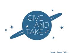 [스팍커크] GIVE & TAKE