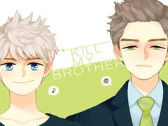 [잭+버니(논커플링)/현대AU] Kill My Brother