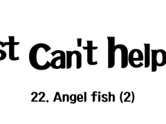 Just can’t help it 22