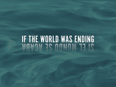 If the World Was Ending /JP Saxe (ft. Julia Michaels)