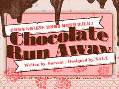 Chocolate Run Away!