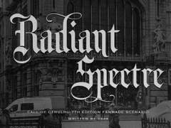 [CoC 7th] Radiant Spectre