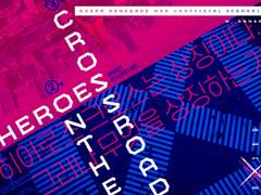 Heroes on the Crossroad