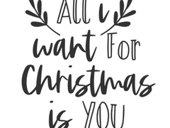All I want for Christmas is you - b