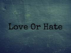 Love Or Hate